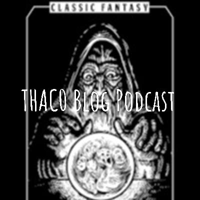Thac0 Blog Podcast - Barrowmaze/Stonehell #36