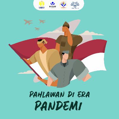 EPS 3 - COD Podcast : Pahlawan di Era Pandemi EPS 3 - COD Podcast : Pahlawan di Era Pandemi