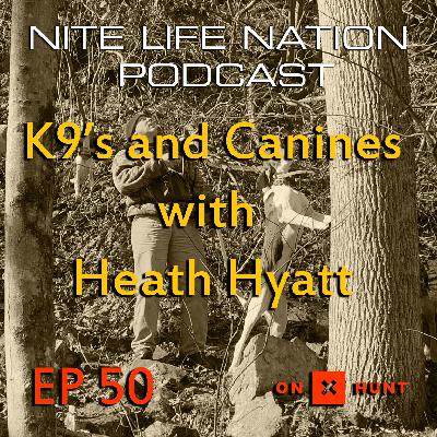 K9's and Canines with Heath Hyatt K9's and Canines with Heath Hyatt