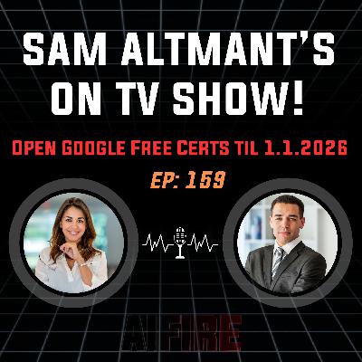 🎙️ EP 159: AI’s Power Moves, Open Google Free Certs, and Altman’s Baby Hack 🎙️ EP 159: AI’s Power Moves, Open Google Free Certs, and Altman’s Baby Hack