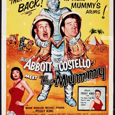 37: ABBOTT AND COSTELLO MEET THE PODCAST Episode #36:  ABBOTT AND COSTELLO MEET THE MUMMY (1955))
