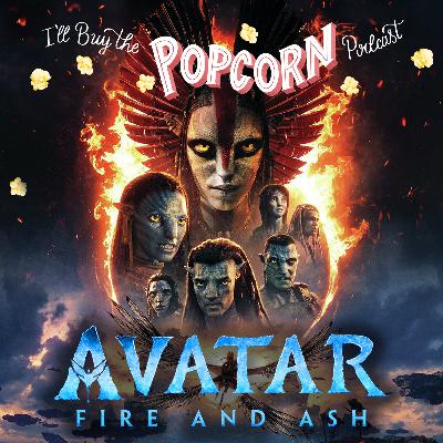 Ep. 372 - Avatar Fire and Ash