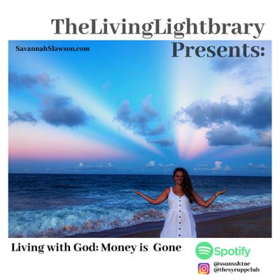 Living with God: Money is Gone