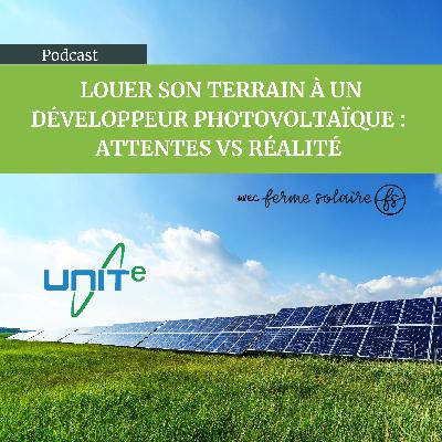 Louer son terrain à un développeur photovoltaïque : attentes vs réalité, avec Ferme Solaire