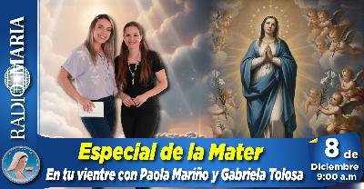 En Tu Vientre – Especial de la Mater – 8 de diciembre de 2025 En Tu Vientre – Especial de la Mater – 8 de diciembre de 2025