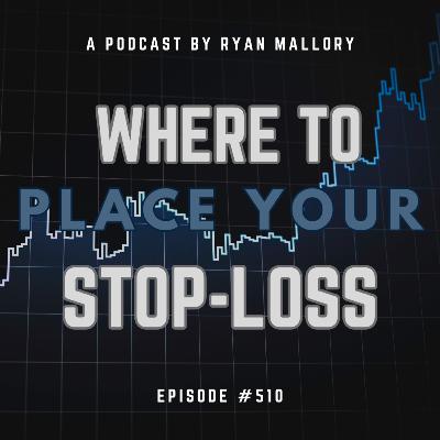 Where To Place Your Stop-Loss
