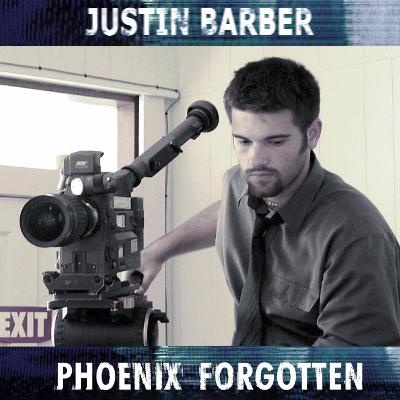 Interview: Justin Barber Director of "PHOENIX FORGOTTEN"