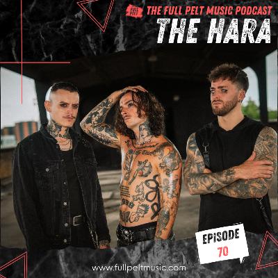 The Full Pelt Music Podcast - Episode 70 - The Hara