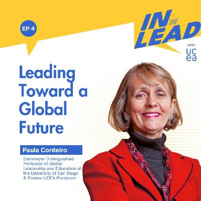 Leading Toward a Global Future with Paula Cordeiro Leading Toward a Global Future with Paula Cordeiro