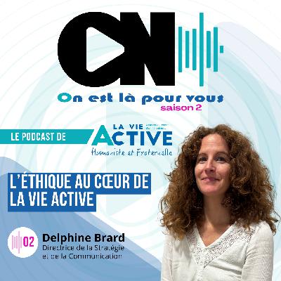 L’éthique au cœur de La Vie Active