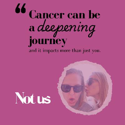 How even with the big "C", you still have choice | Not Us Podcast How even with the big "C", you still have choice | Not Us Podcast