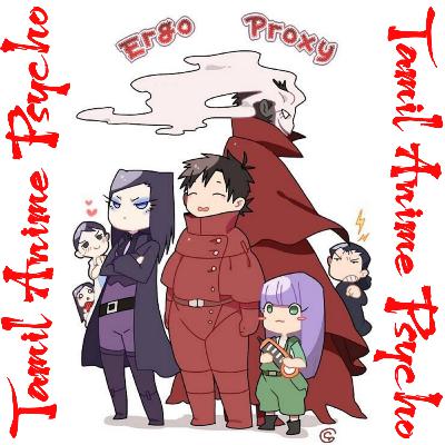 ERGO PROXY (S4)