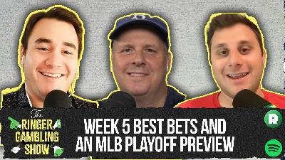 Week 5 NFL Best Bets, MLB Playoff Preview, Week 6 NCAA Preview | The Ringer Gambling Show