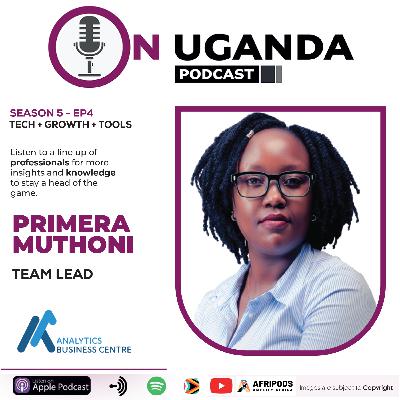 Vital roles of tech in Ugandaa's modern businesses - Primera Muthoni.
