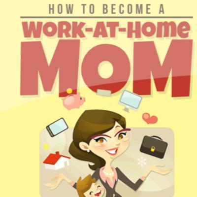 How To Be A Work At Home Mom PT 1