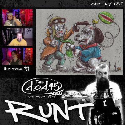 RUNT of Jivin Scientists on Bars, Beats & Bizarre Real Talk | DOD45 Series 8 Ep. 111