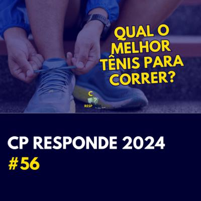 Como o seu tênis pode influenciar na corrida | CP Responde com Andrei Achcar #56 Como o seu tênis pode influenciar na corrida | CP Responde com Andrei Achcar #56