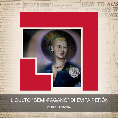 Il Culto "Semi-Pagano" di Evita Perón
