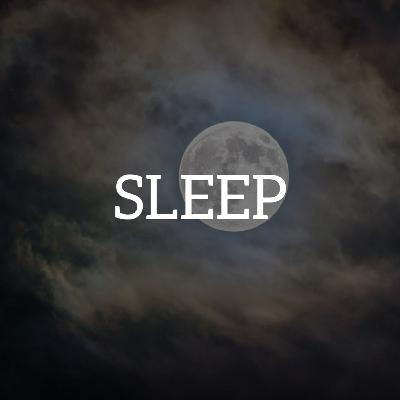 Episode 10: Sleep (Poetry) Episode 10: Sleep (Poetry)