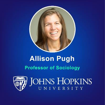 The Urgency of Connective Labor & Human Value in the Age of AI w/ Allison Pugh The Urgency of Connective Labor & Human Value in the Age of AI w/ Allison Pugh