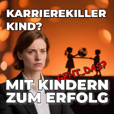 Der Kinder-Mythos: Kind oder Karriere - beides geht nicht! Der Kinder-Mythos: Kind oder Karriere - beides geht nicht!