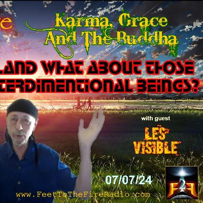F2F Radio: Karma, Grace , The Buddha, and what about those E.T.'s?
