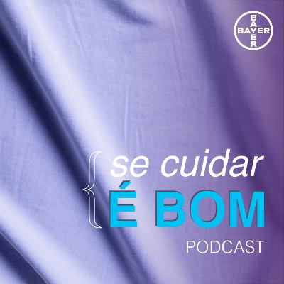 Ep. 12 - Se Cuidar é Bom (Mulheres do Agro)