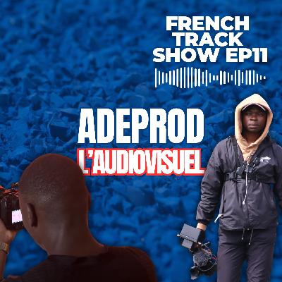 French Track Show & ADE Prod EP 11