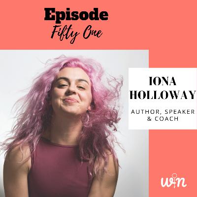 Episode 51 | The Power of Being Imperfectly You with Iona Holloway Episode 51 | The Power of Being Imperfectly You with Iona Holloway