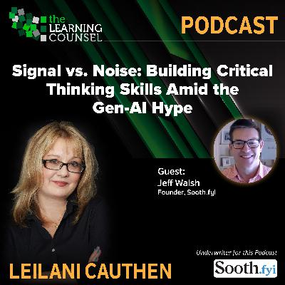 Signal vs. Noise: Building Critical Thinking Skills Amid the Gen-AI Hype
