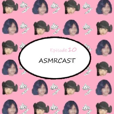 ASMRCAST