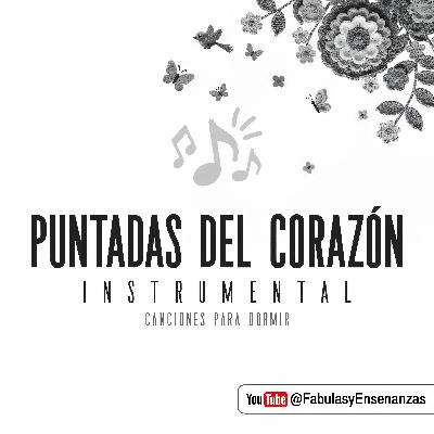 Puntadas del Corazón | Canción para dormir - Instrumental Puntadas del Corazón | Canción para dormir - Instrumental