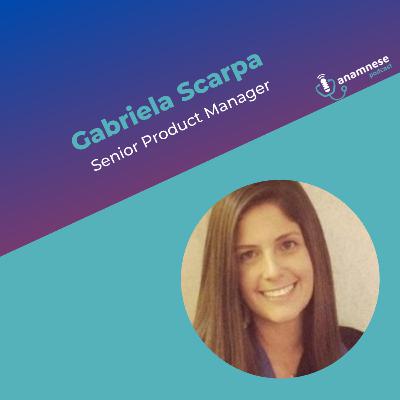 Anamnese Podcast #19 - Planejamento de Marketing com Gabriela Scarpa