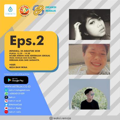 Bicara Berani Soal Kekerasan Seksual pada Remaja dan RUU PKS bersama Samahita Bicara Berani Soal Kekerasan Seksual pada Remaja dan RUU PKS bersama Samahita