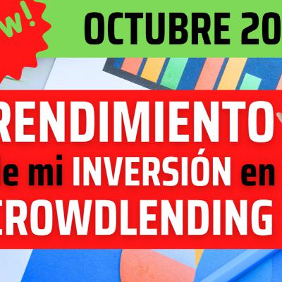RENTABILIDAD de mi CARTERA de INVERSIÓN en CROWDLENDING 🔥Actualizada OCTUBRE 2025
