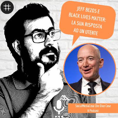Jeff Bezos e Black Lives Matter - La sua risposta ad un utente