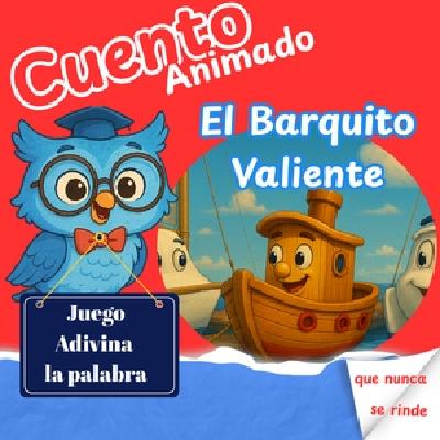 ⛵EL BARQUITO VALIENTE   Cuento infantil con juego educativo!