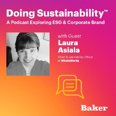 Integrating Sustainability for Global Impact with Laura Asiala Integrating Sustainability for Global Impact with Laura Asiala