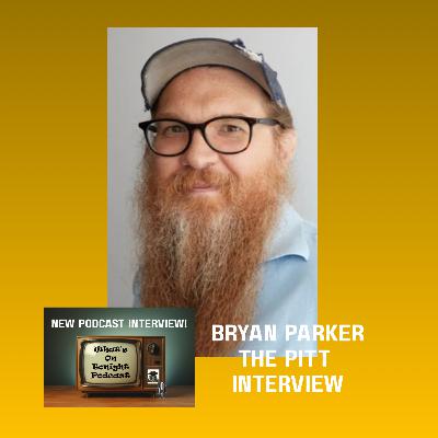 What’s on Tonight Podcast: The Bryan Parker Interview. Sound Editor of HBO’s Show The Pitt!