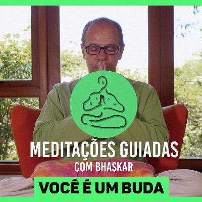 #21 Desafio de Meditação | Você é um Buda - Expansão