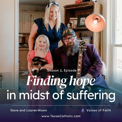 Voices of Faith: Finding hope in midst of suffering