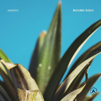 Baking Soda ✭ Mixed By Airros Ep. 013 Baking Soda ✭ Mixed By Airros Ep. 013