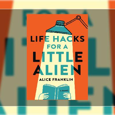 Download PDF Life Hacks for a Little Alien by Alice Franklin Download PDF Life Hacks for a Little Alien by Alice Franklin