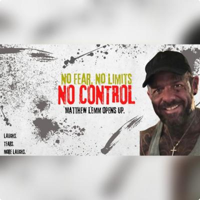 No Fear, No Limits, No Control | Matthew Lemm Opens Up.