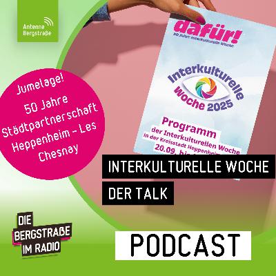 Interkulturelle Woche 2025 | Talk: Jumelage! 50 Jahre Städtepartnerschaft Heppenheim - Les Chesnay