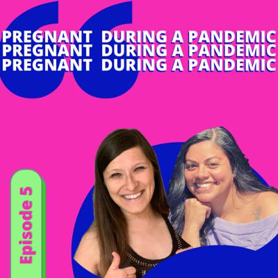 Ep.5: 🇺🇸 Pregnant During a Pandemic: Juju’s Online Support Group, 2020 🤰🏻 & Working from Home