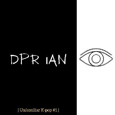 The Identities Behind DPR IAN of Dream Perfect Regime | K-pop artist deep dive