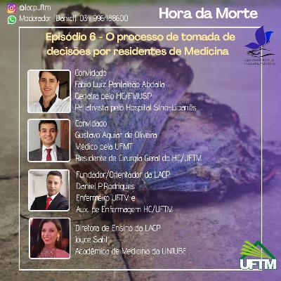 Episódio 06 - O processo de tomada de decisões por residentes de medicina. Episódio 06 - O processo de tomada de decisões por residentes de medicina.