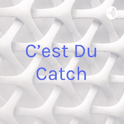 C'est Du Catch (Trailer)