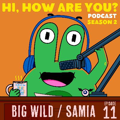 S2 Episode 11: Big Wild & Samia